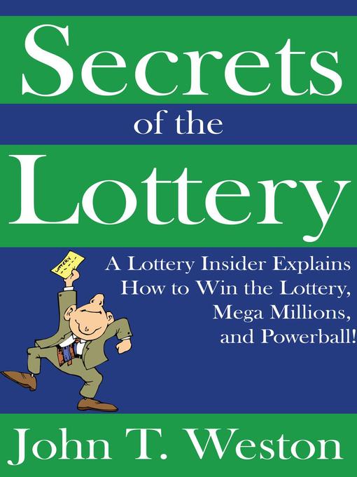 Title details for Secrets of the Lottery by John T. Weston - Available
